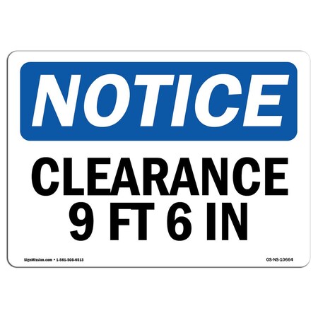 Safety Sign, OSHA Notice, 7" Height, Aluminum, Clearance 9 Ft 6 In Sign, Landscape